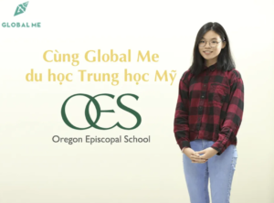 Học bổng trung học Top 100 tại Mỹ – Oregon Episcopal School, xếp hạng 58 trên toàn nước Mỹ. Nắm ngay bí kíp ẵm học bổng trung học OES cùng học sinh Global Me!